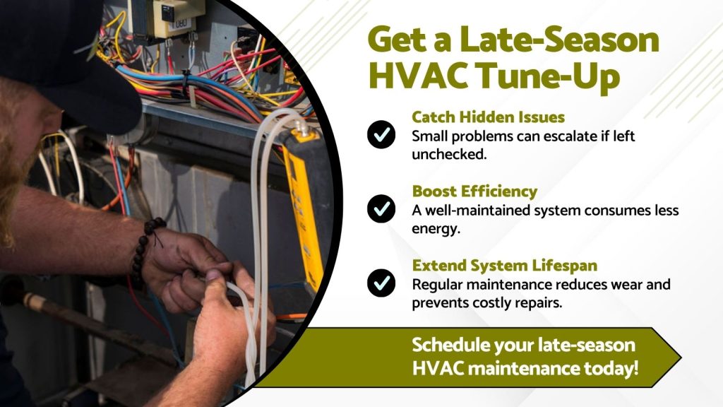 This is an image of an HVAC tech servicing an AC unit. The headline reads; Get a late-season HVAC tune-up.