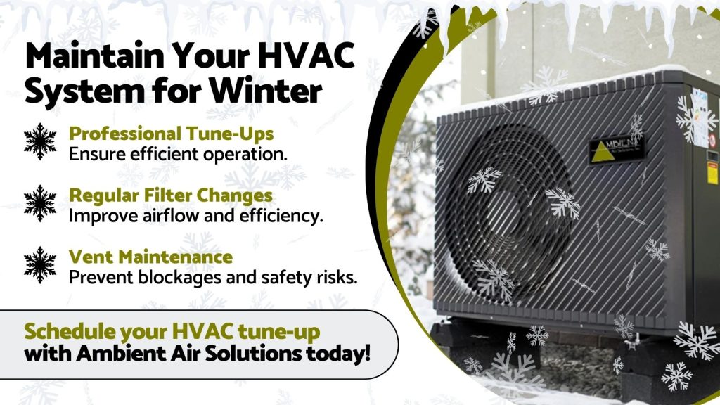 This is an image of a heat pump in a snowy winter scene. The headline reads; Maintain your HVAC system for winter.